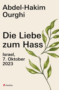 Die Liebe zum Hass - Abdel-Hakim Ourghi - E-Book