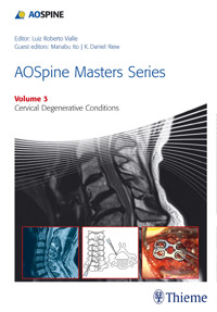 AOSpine Masters Series, Volume 3: Cervical Degenerative Conditions -  - E-Book