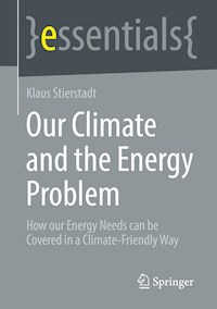 Our Climate and the Energy Problem - Klaus Stierstadt - E-Book