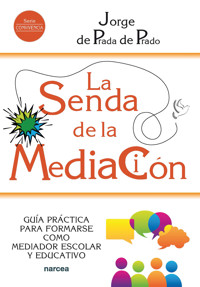 La senda de la mediación - Jorge de Prada de Prado - E-Book