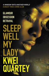 Sleep Well, My Lady - Kwei Quartey - E-Book