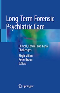 Long-Term Forensic Psychiatric Care -  - E-Book