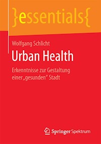 Urban Health - Wolfgang Schlicht - E-Book