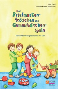 Von Briefmarkenfröschen und Gummibärchenigeln - Irina Kostic - E-Book
