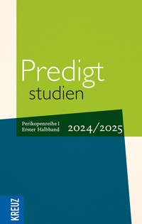 Predigtstudien 2024/2025, 1. Halbband -  - E-Book