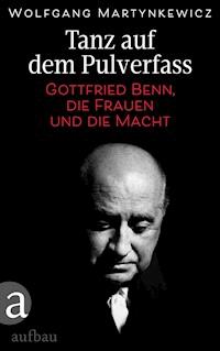 Tanz auf dem Pulverfass - Wolfgang Martynkewicz - E-Book