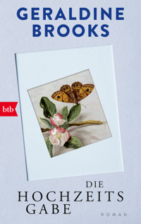 Die Hochzeitsgabe - Geraldine Brooks - E-Book