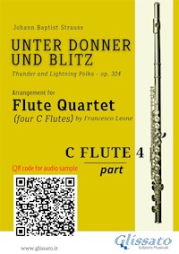 Flute 4 part of "Unter Donner und Blitz" for Flute Quartet - Johann Baptist Strauss - E-Book