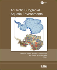 Antarctic Subglacial Aquatic Environments -  - E-Book