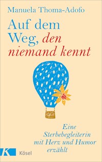 Auf dem Weg, den niemand kennt - Manuela Thoma-Adofo - E-Book