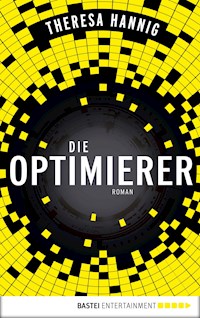 Die Optimierer - Theresa Hannig - E-Book