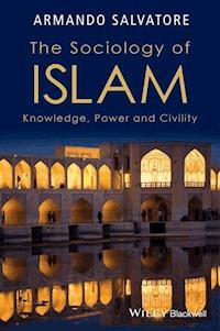 The Sociology of Islam - Armando Salvatore - E-Book