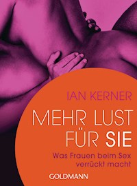 Mehr Lust für sie - Ian Kerner - E-Book