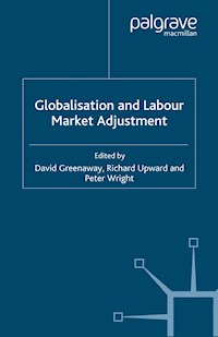 Globalisation and Labour Market Adjustment -  - E-Book