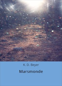 Marsmonde - K. D. Beyer - E-Book