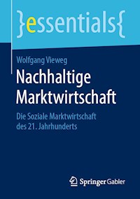 Nachhaltige Marktwirtschaft - Wolfgang Vieweg - E-Book