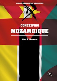 Conceiving Mozambique - John A. Marcum - E-Book
