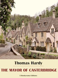 The Mayor of Casterbridge - Thomas Hardy - E-Book