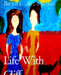 Life With Cliff - heidi jacobsen - E-Book