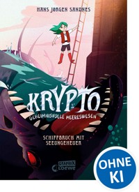 Krypto - Geheimnisvolle Meereswesen (Band 3) - Schiffbruch mit Seeungeheuer - Hans Jørgen Sandnes - E-Book