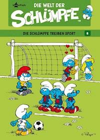 Die Welt der Schlümpfe Bd. 6 – Die Schlümpfe treiben Sport - Peyo - E-Book