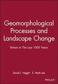 Geomorphological Processes and Landscape Change -  - E-Book