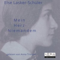 Mein Herz-Niemandem - Else Lasker-Schüler - Hörbuch