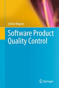 Software Product Quality Control - Stefan Wagner - E-Book