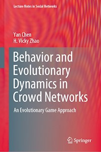 Behavior and Evolutionary Dynamics in Crowd Networks - Yan Chen - E-Book