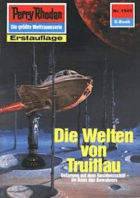 Perry Rhodan 1545: Die Welten von Truillau - Peter Griese - E-Book