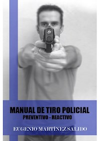 Manual de tiro policial - Eugenio Martínez Salido - E-Book