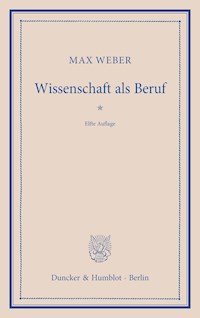 Wissenschaft als Beruf. - Max Weber - E-Book