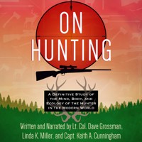 On Hunting - Lt. Col. Dave Grossman - Hörbuch
