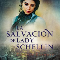 La salvación de lady Schellin - Claudia Cardozo - Hörbuch