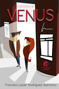 Los brazos de Venus - Francisco Javier Rodríguez Barranco - E-Book