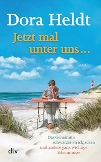 Jetzt mal unter uns … - Dora Heldt - E-Book + Hörbuch