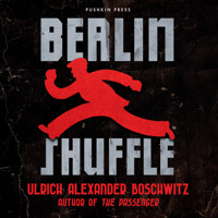 Berlin Shuffle - Ulrich Alexander Boschwitz - Hörbuch
