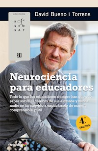 Neurociencia para educadores - David Bueno i Torrens - E-Book