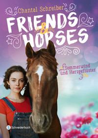 Friends & Horses, Band 02 - Chantal Schreiber - E-Book