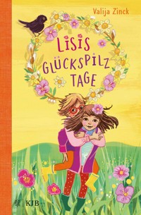 Lisis Glückspilztage - Valija Zinck - E-Book