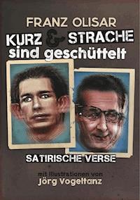 Kurz und Strache sind geschüttelt - Franz Olisar - E-Book