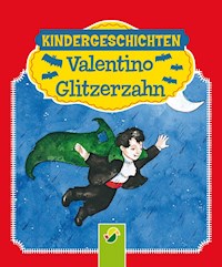 Valentino Glitzerzahn - Ruth Gellersen - E-Book