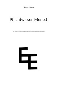 Pflichtwissen Mensch - Ergin Elicora - E-Book