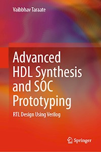 Advanced HDL Synthesis and SOC Prototyping - Vaibbhav Taraate - E-Book