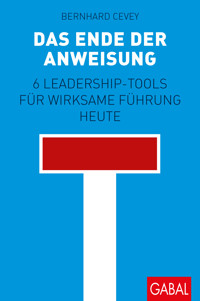 Das Ende der Anweisung - Bernhard Cevey - E-Book