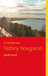 Nizhny Novgorod - Franziska Rinke - E-Book