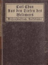 Aus den Tiefen des Weltmeeres Schilderungen von der deutschen Tiefsee-Expedition - Carl, Chun - kostenlos E-Book