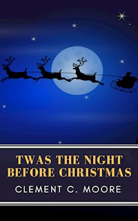 The Night Before Christmas (Illustrated) - Clement C. Moore - E-Book