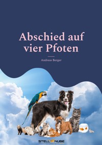 Abschied auf vier Pfoten - Andreas Berger - E-Book