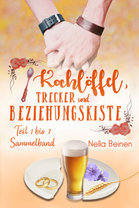 Kochlöffel, Trecker und Beziehungskiste - Nella Beinen - E-Book